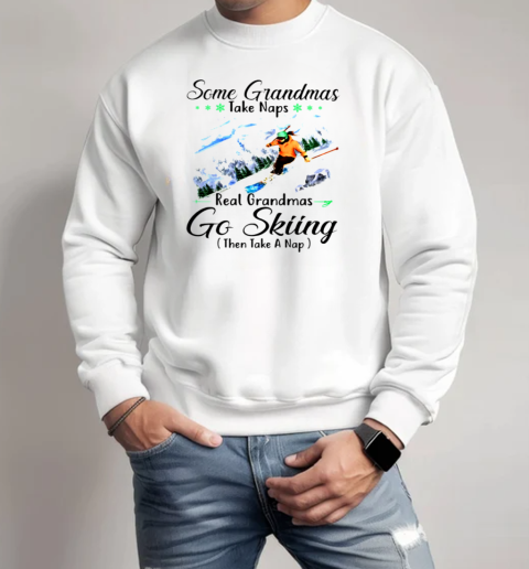 REAL GRANDMAS GO SKIING Unisex Sweatshirt