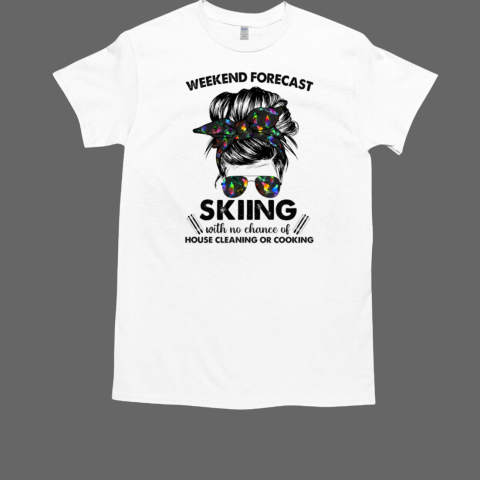 Weekend Forecast Skiing With No Chance Of House Cleaning Classic Men's T-shirt