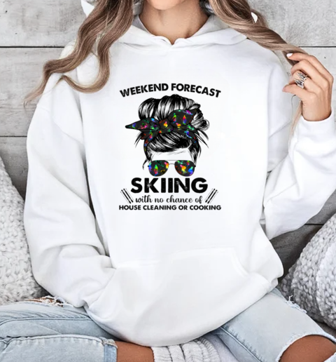 Weekend Forecast Skiing With No Chance Of House Cleaning Unisex Hoodie