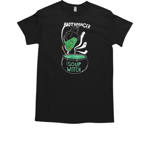 Brothmonger Soup Witch T-Shirt