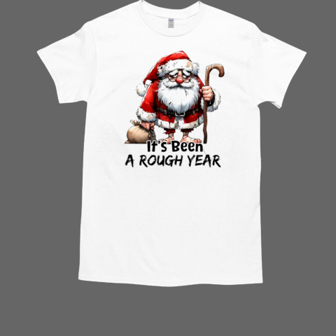 Santa Claus it's been a rough year Classic Men's T-shirt