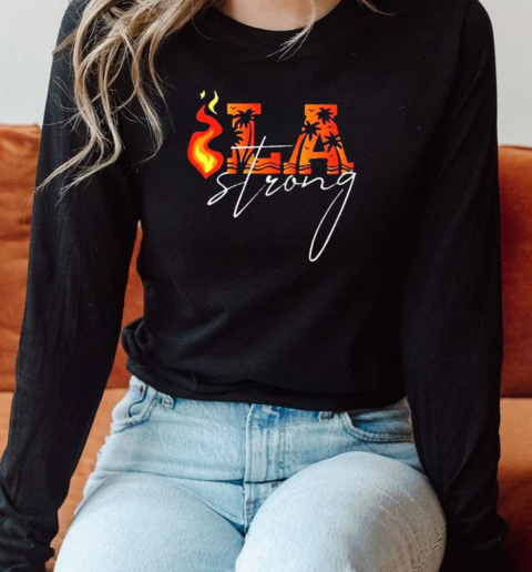 La Strong Fire 2025 forest fire T- Long Sleeved T-shirt 