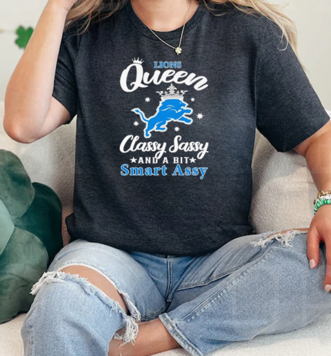 Lions Queen classy sassy and a bit smart assy T- Classic Women's T-shirt