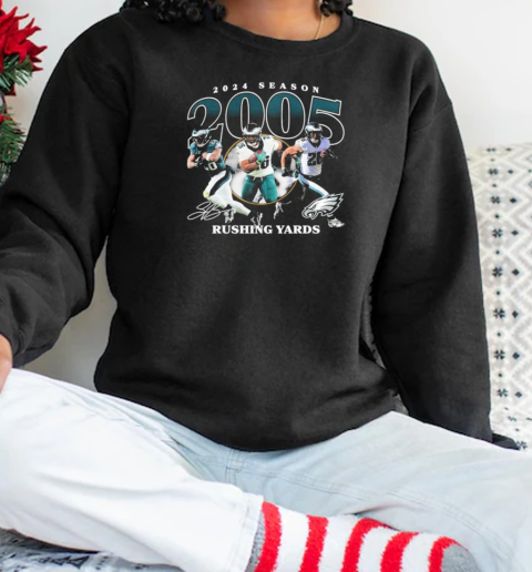 Saquon Barkley Philadelphia Eagles 2024 Season 2005 Rushing Yards Philly Signature T- Unisex Sweatshirt