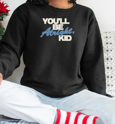 Alex Warren You'll Be Alright Kid Unisex Sweatshirt