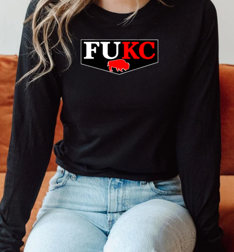 Buffalo Bills Fuck Kansas City Chiefs Long Sleeved T-shirt 
