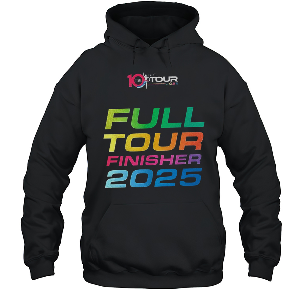 10 Years The Tour Full Tour Finisher 2025 Shirt Unisex Hoodie