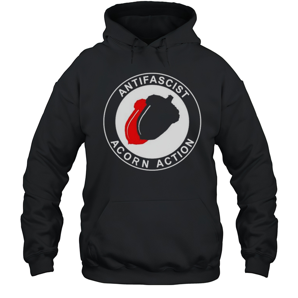 Anti Fascist Acorn Action T-shirt Unisex Hoodie