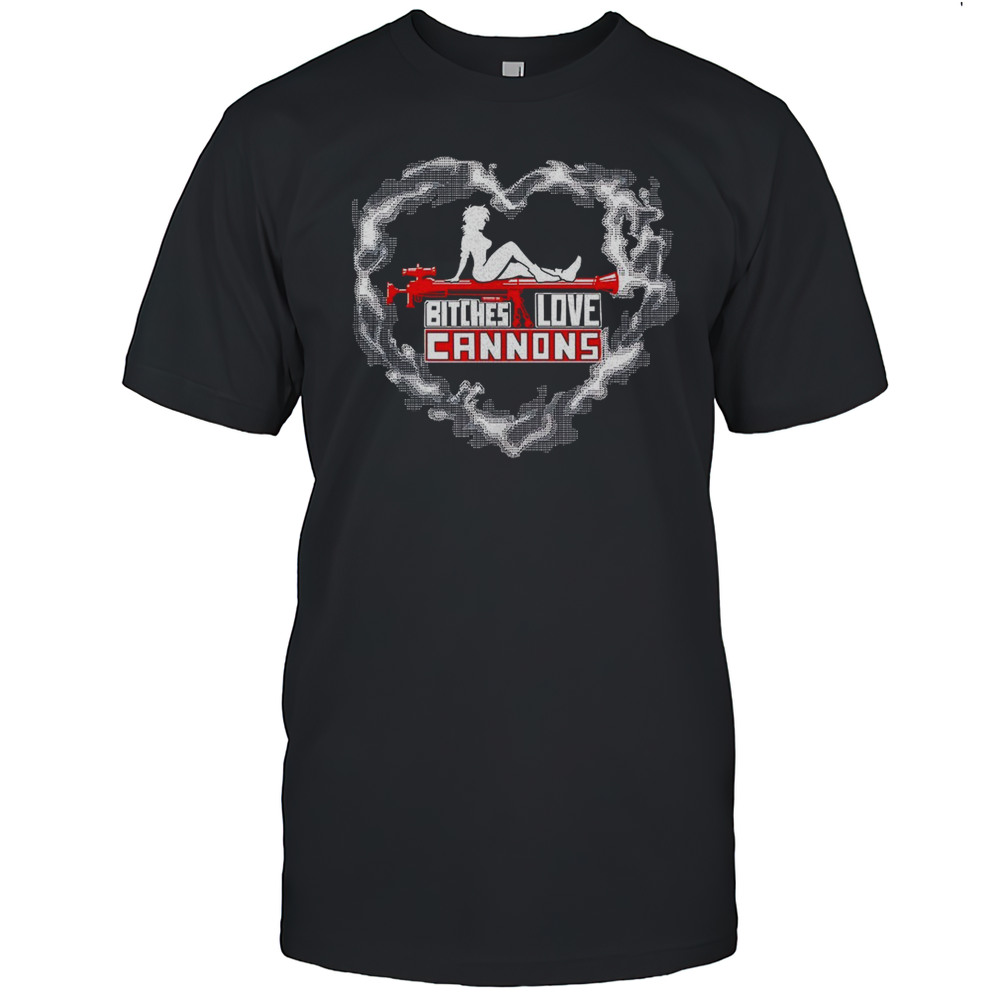 Bitches Love Cannons Shirt