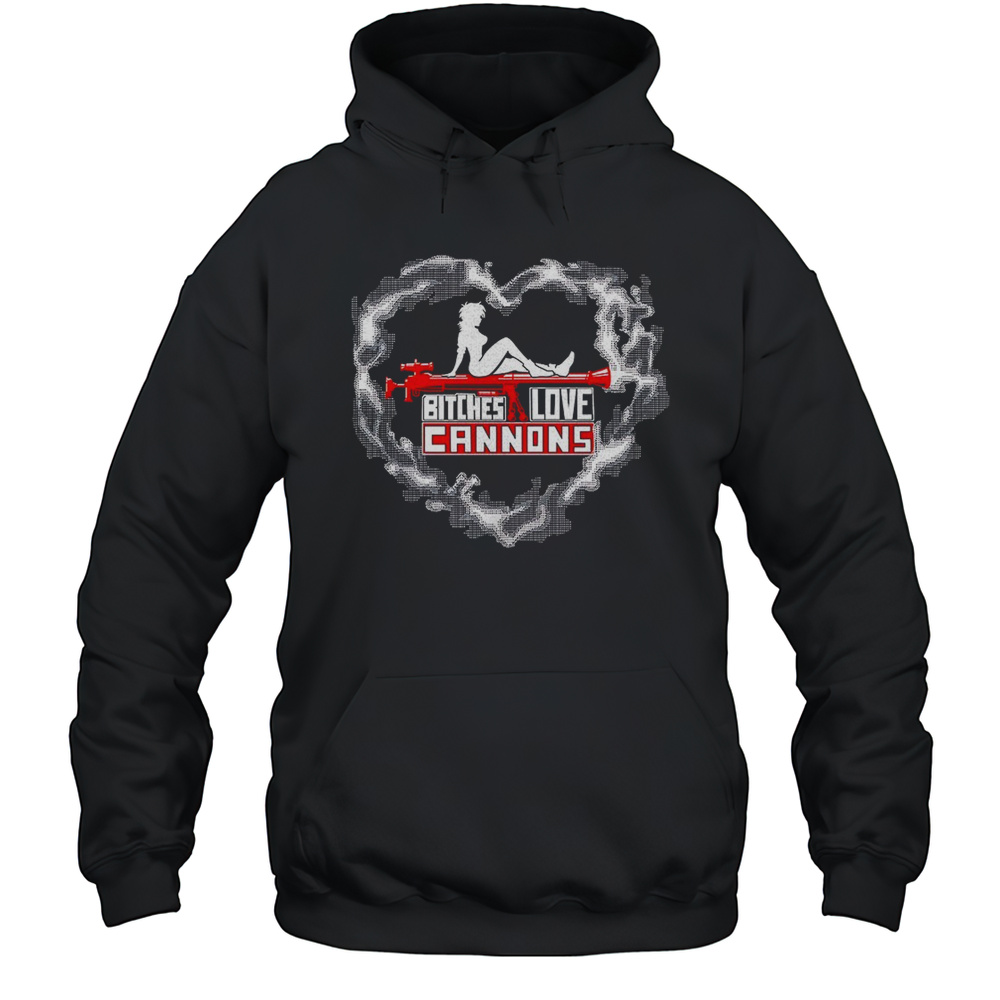 Bitches Love Cannons Shirt Unisex Hoodie