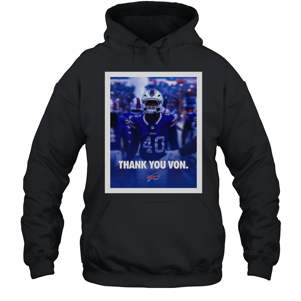 Buffalo Bills NFL Football Thank You Von Miller Go Bills Bills Mafia Poster T-shirt Unisex Hoodie