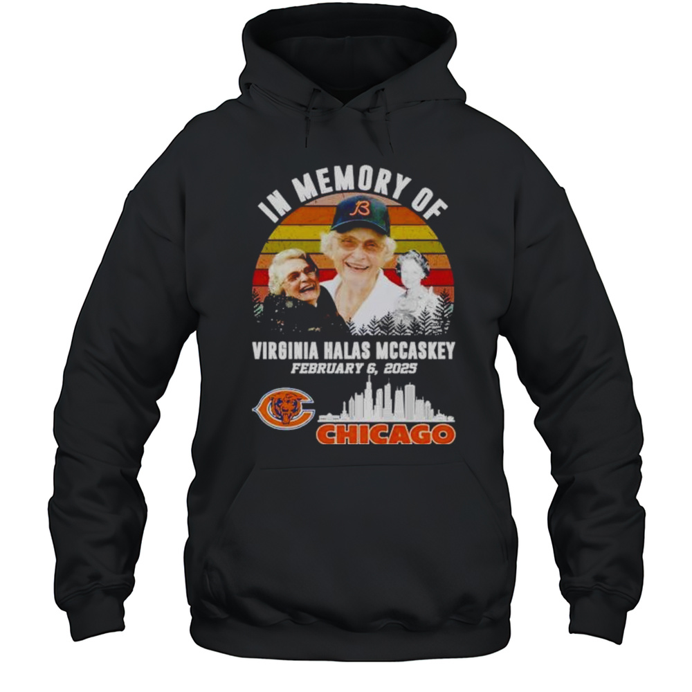 In Memory Of Virginia Halas McCaskey February 20025 CHicago Bears Shirt Unisex Hoodie