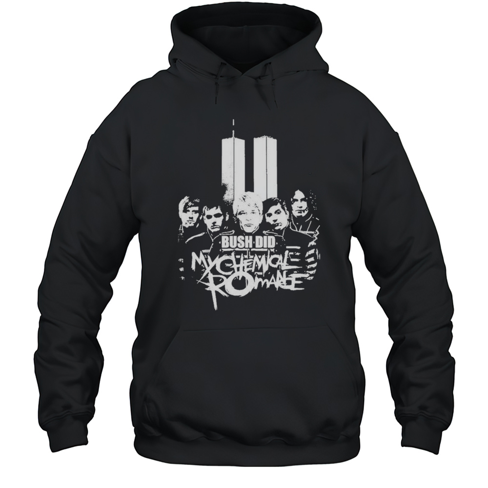 My Chemical Romance Bush Did T-shirt Unisex Hoodie