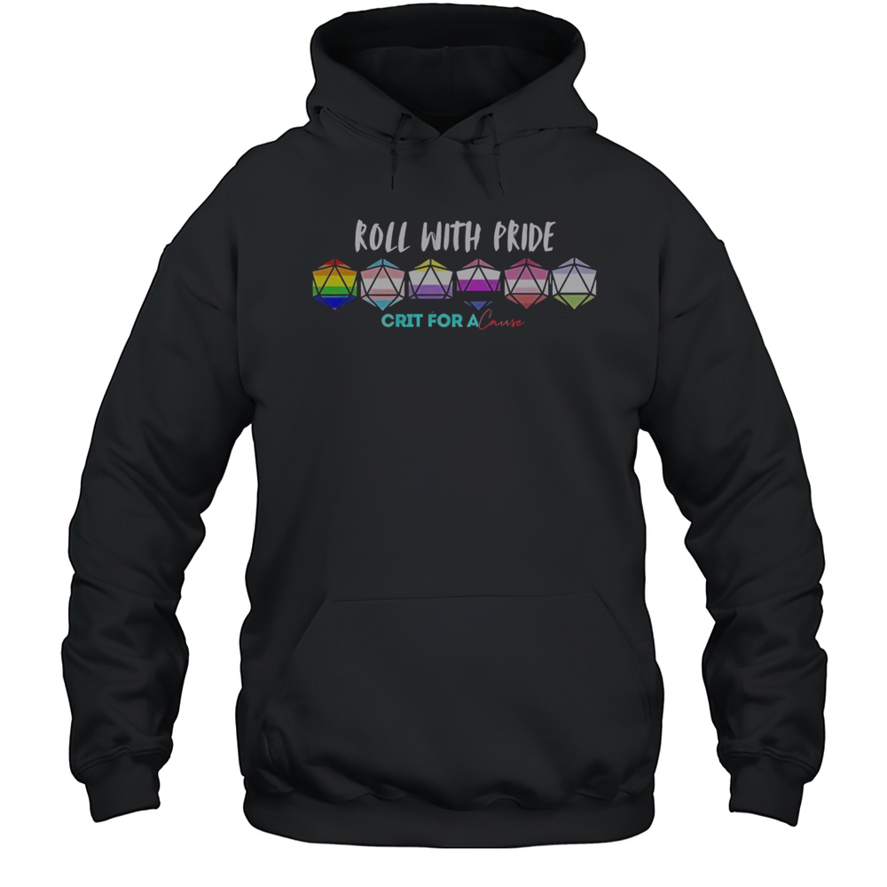Nice Roll With Pride Crit For A Cause T-Shirt Unisex Hoodie