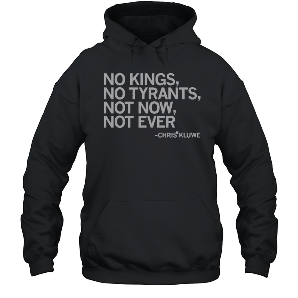 Official No Kings No Tyrants Not Now Not Ever Chris Kluwe Purple T-Shirt Unisex Hoodie