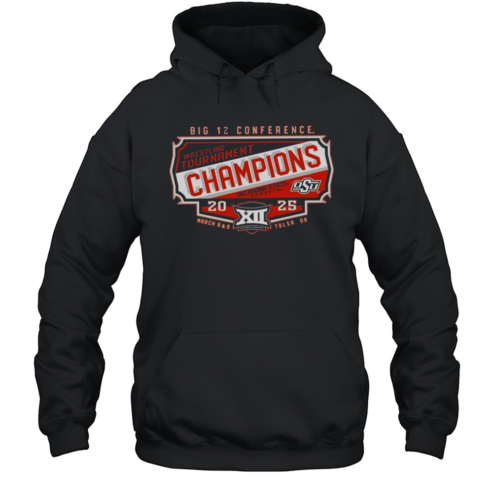 Oklahoma State Cowboys 2025 Big 12 Wrestling Conference Tournament Champions March 8-9 Tulsa OK T-shirt Unisex Hoodie