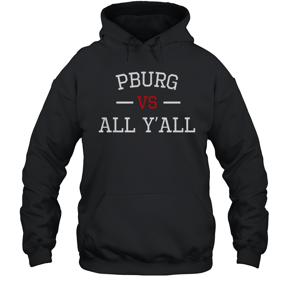 PBURG Vs All Yall Shirt Unisex Hoodie