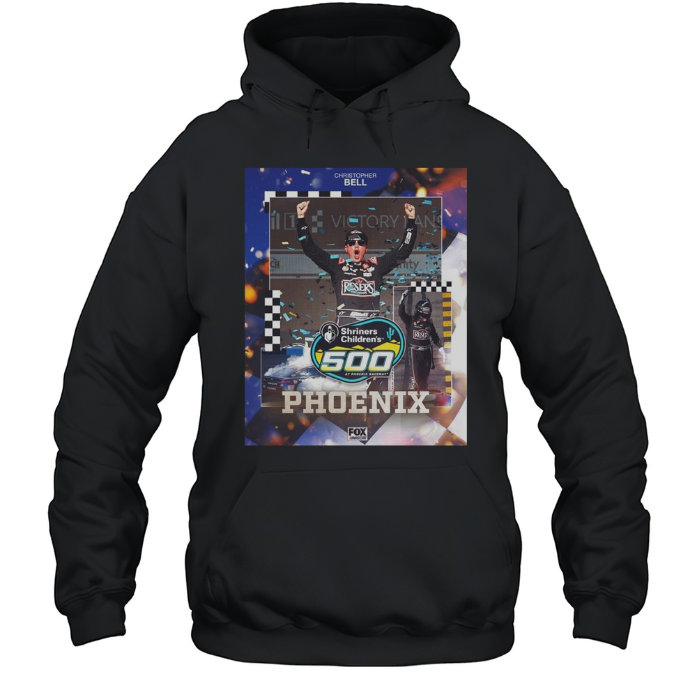 Poster Christopher Bell Shriners Childrens 500 At Phoenix Raceway NASCAR On FOX 2025 T-shirt Unisex Hoodie