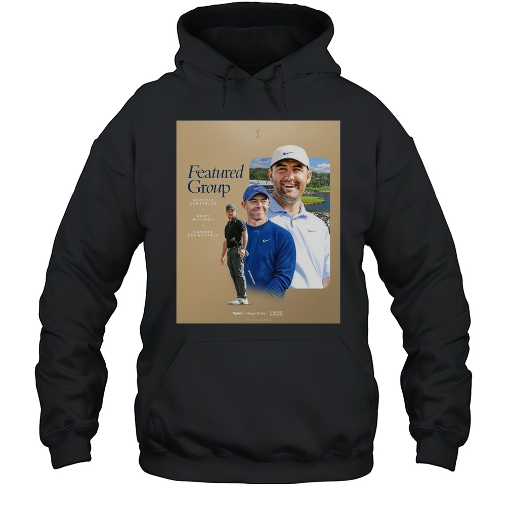 Poster The Players Championship Featured Group Scottie Scheffler Rory Mcilroy And Xander Schauffele T-shirt Unisex Hoodie