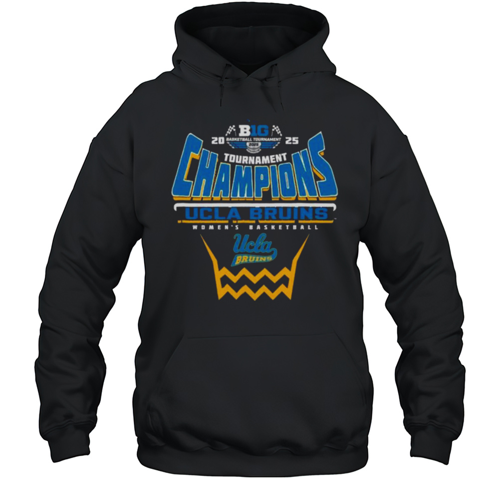 UCLA Bruins 2025 Big Ten Womens Basketball Conference Tournament Champions Shirt Unisex Hoodie