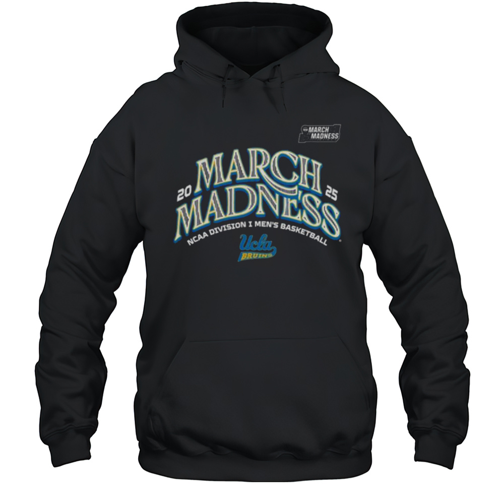 UCLA Mens Basketball 2025 March Madness Bound T-Shirt Unisex Hoodie