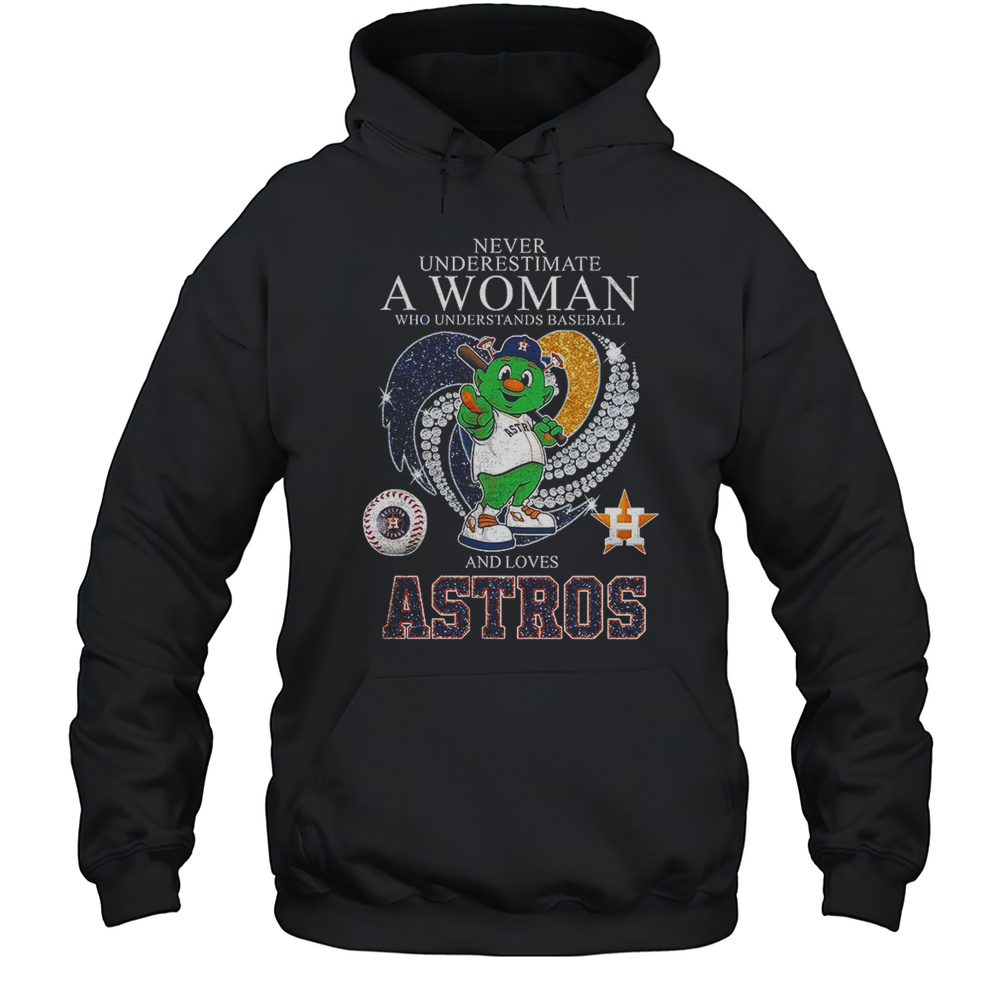 Orbit Mascot Never Underestimate A Woman Who Understands Baseball And Loves Astros Shirt Unisex Hoodie