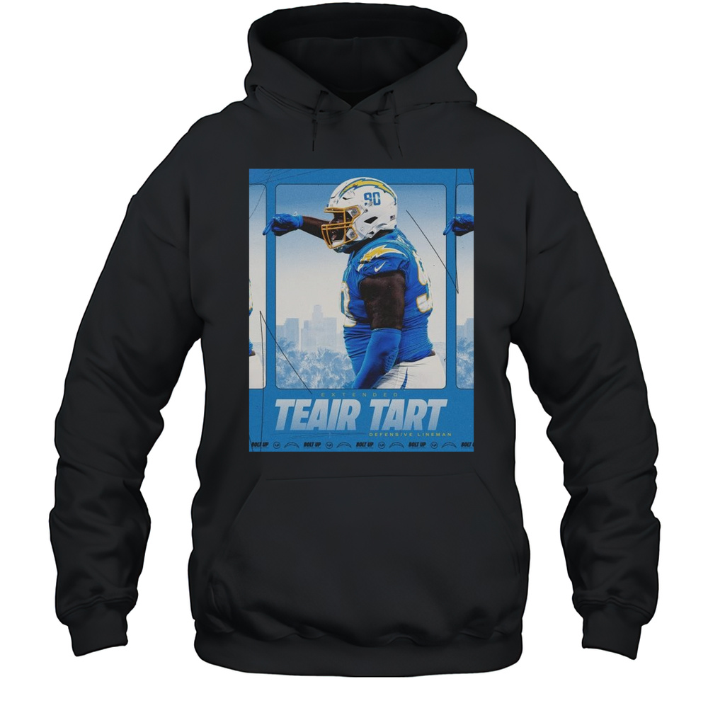 Poster Defensive Lineman Teair Tart Extended Los Angeles Chargers Football NFL 2025 Bolt Up T-shirt Unisex Hoodie