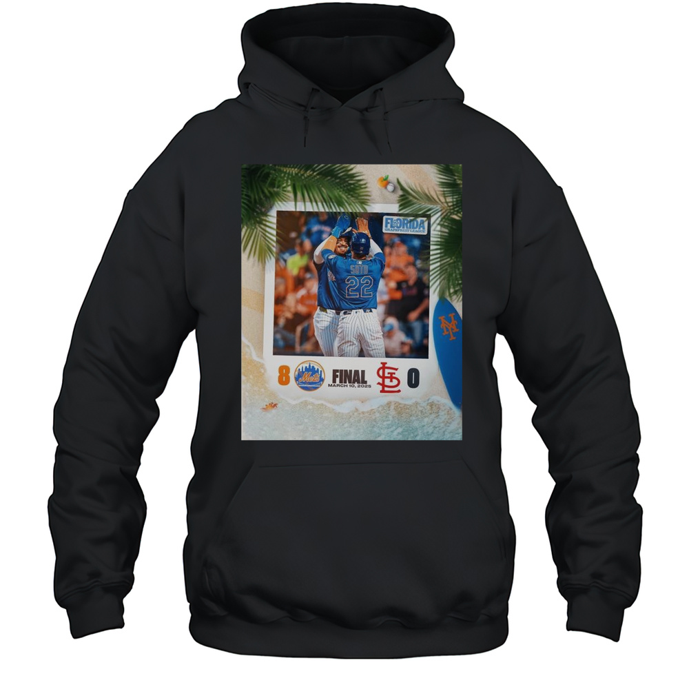 Poster New York Mets 8-0 St. Louis Cardinals Final Score March 10 2025 MLB Baseball Florida Grapefruit League T-shirt Unisex Hoodie