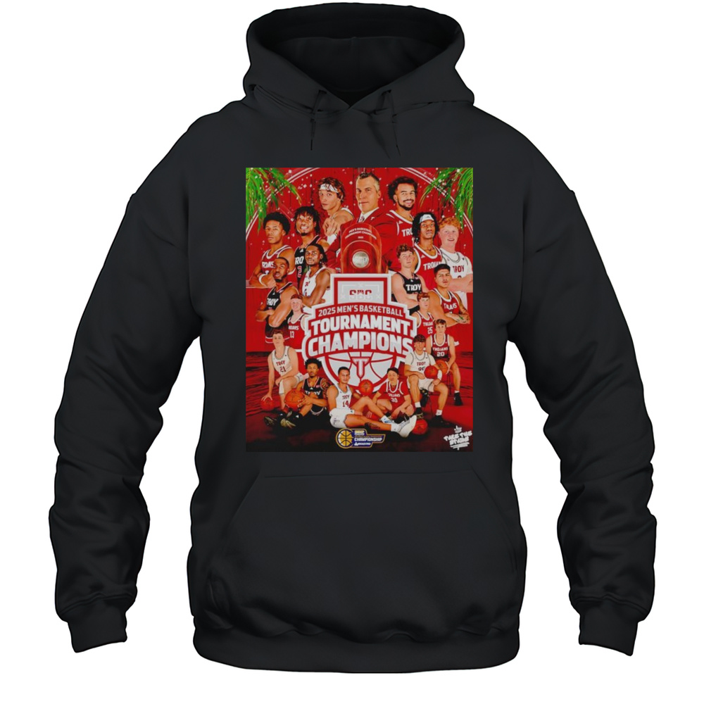 SBC Mens Basketball Championships 2025 Champions Troy Trojans Poster Shirt Unisex Hoodie
