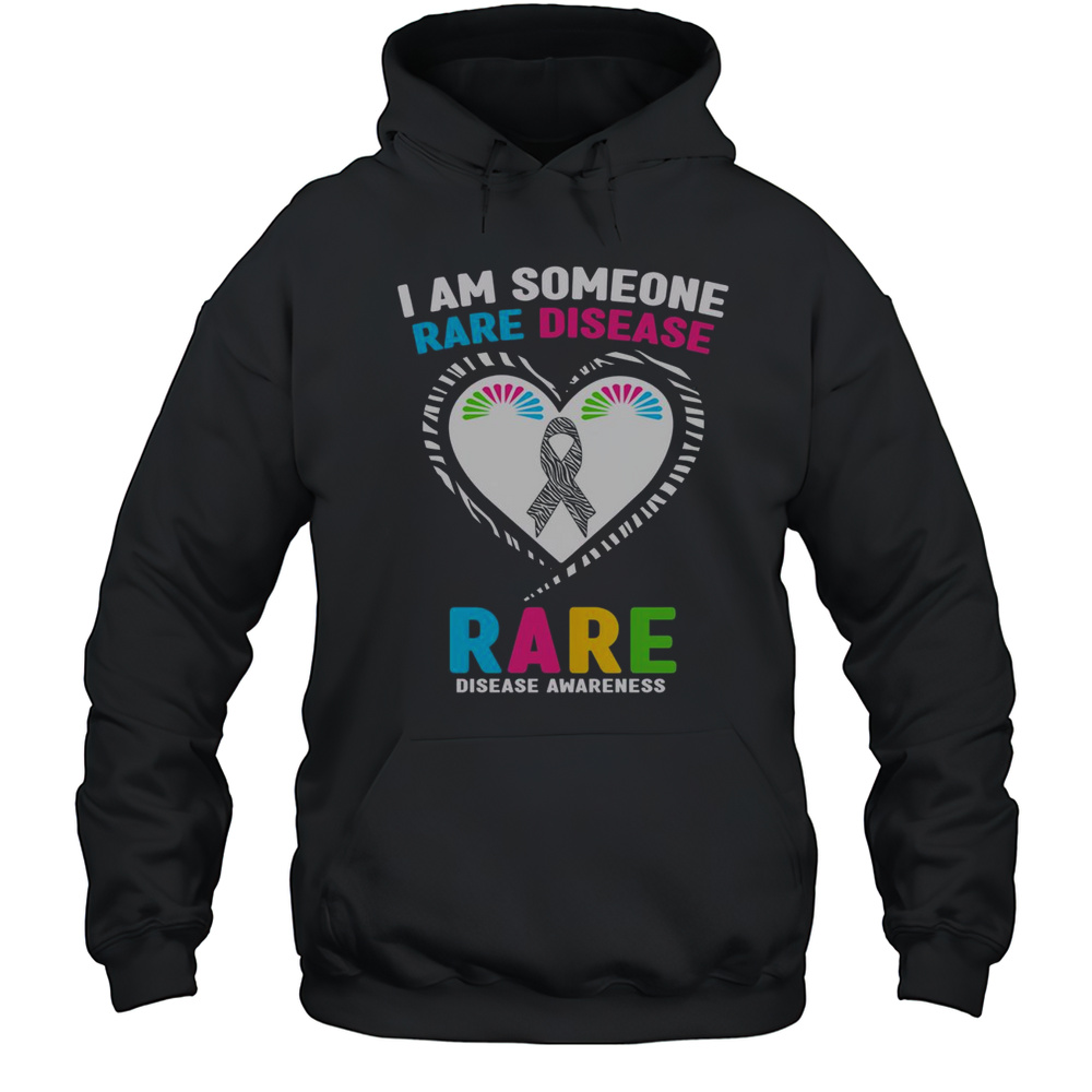 Top I Am Someone Rare Disease Rare Disease Awareness T-Shirt Unisex Hoodie