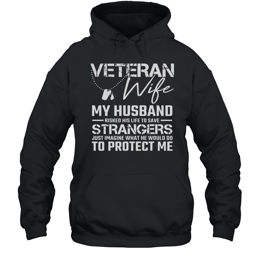 Top Proud Wife Of A Army Veteran Veterans Day T-Shirt Unisex Hoodie