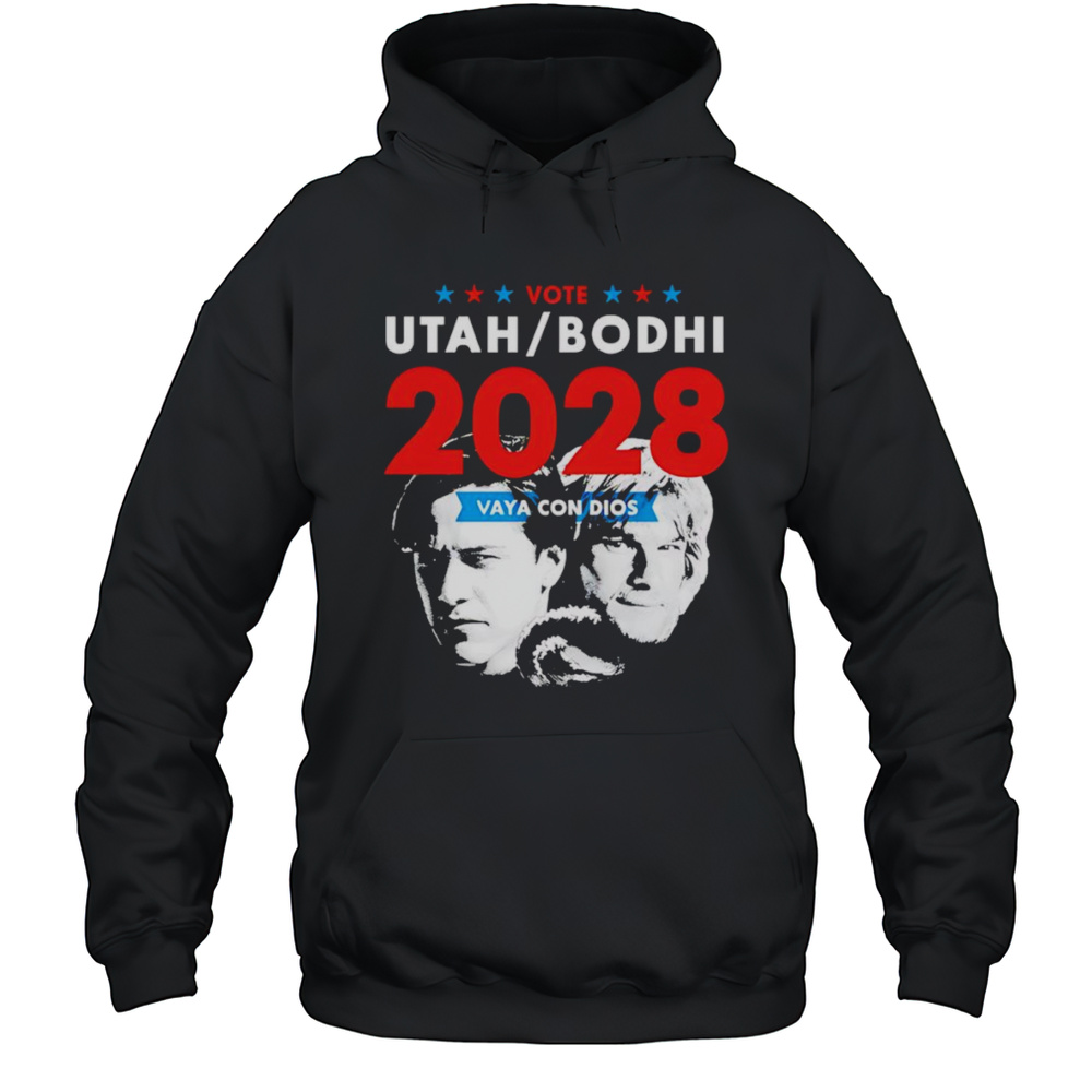 Utah Bodhi 2028 Vaya Con Dios Shirt Unisex Hoodie