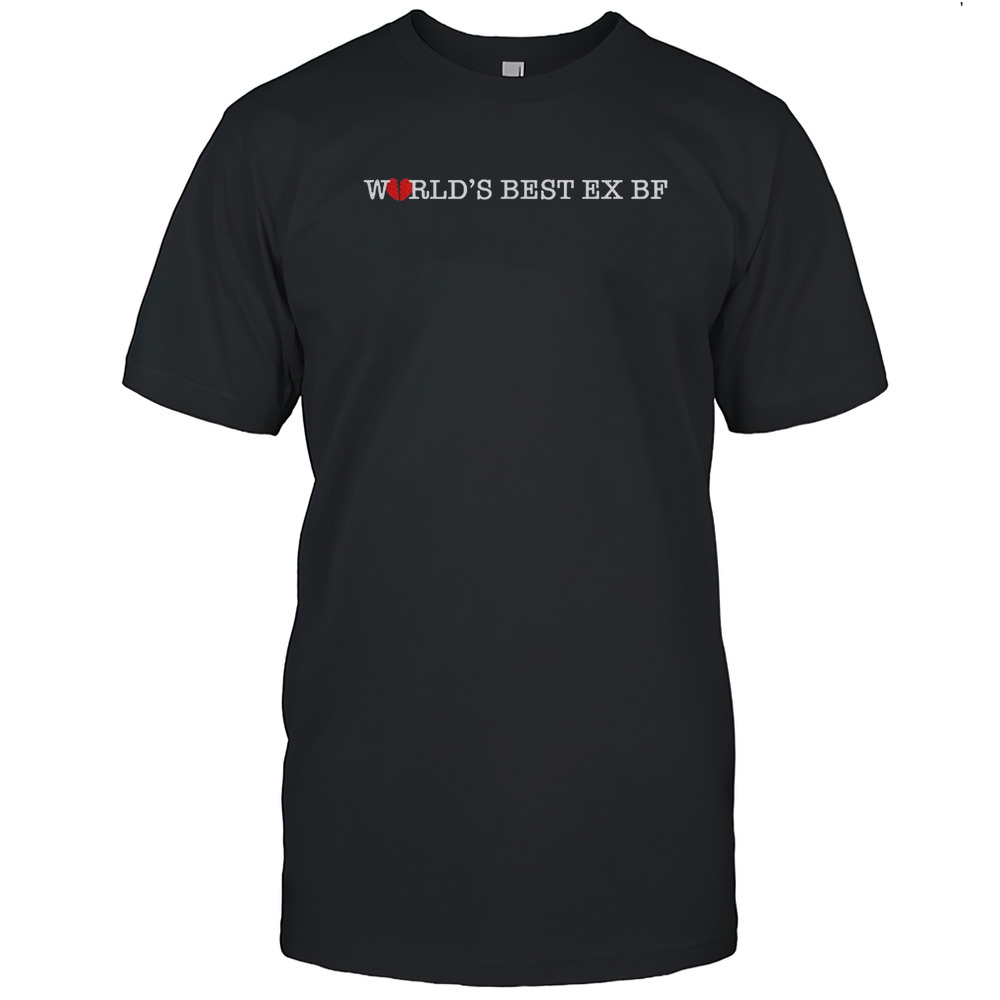 Worlds Best Ex Bf Shirt