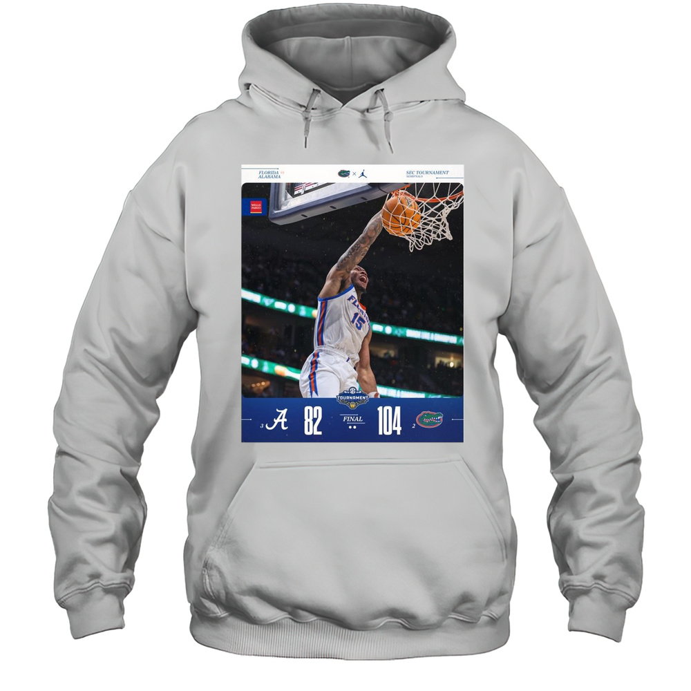 Alabama Crimson Tide Vs Florida Gators Final Score 82  104 SEC Mens Basketball Tournament 2025 T-shirt Unisex Hoodie
