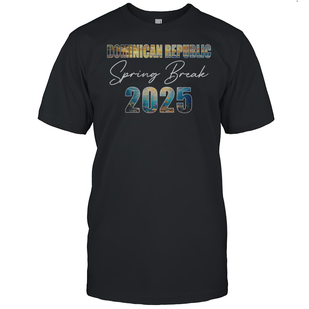 Dominican Republic Spring Break 2025 Summer Vacation Beach Shirt