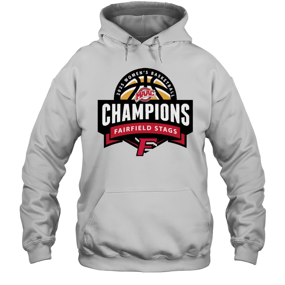Fairfield Stags University MAAC Womens Basketball Champions 2025 Logos T-shirt Unisex Hoodie