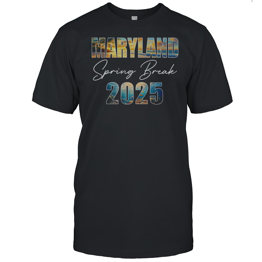 Maryland Spring Break 2025 Summer Vacation Beach Shirt