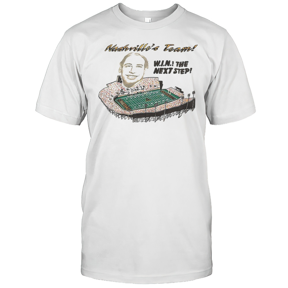 Nashvilles Team Win The Next Step Shirt