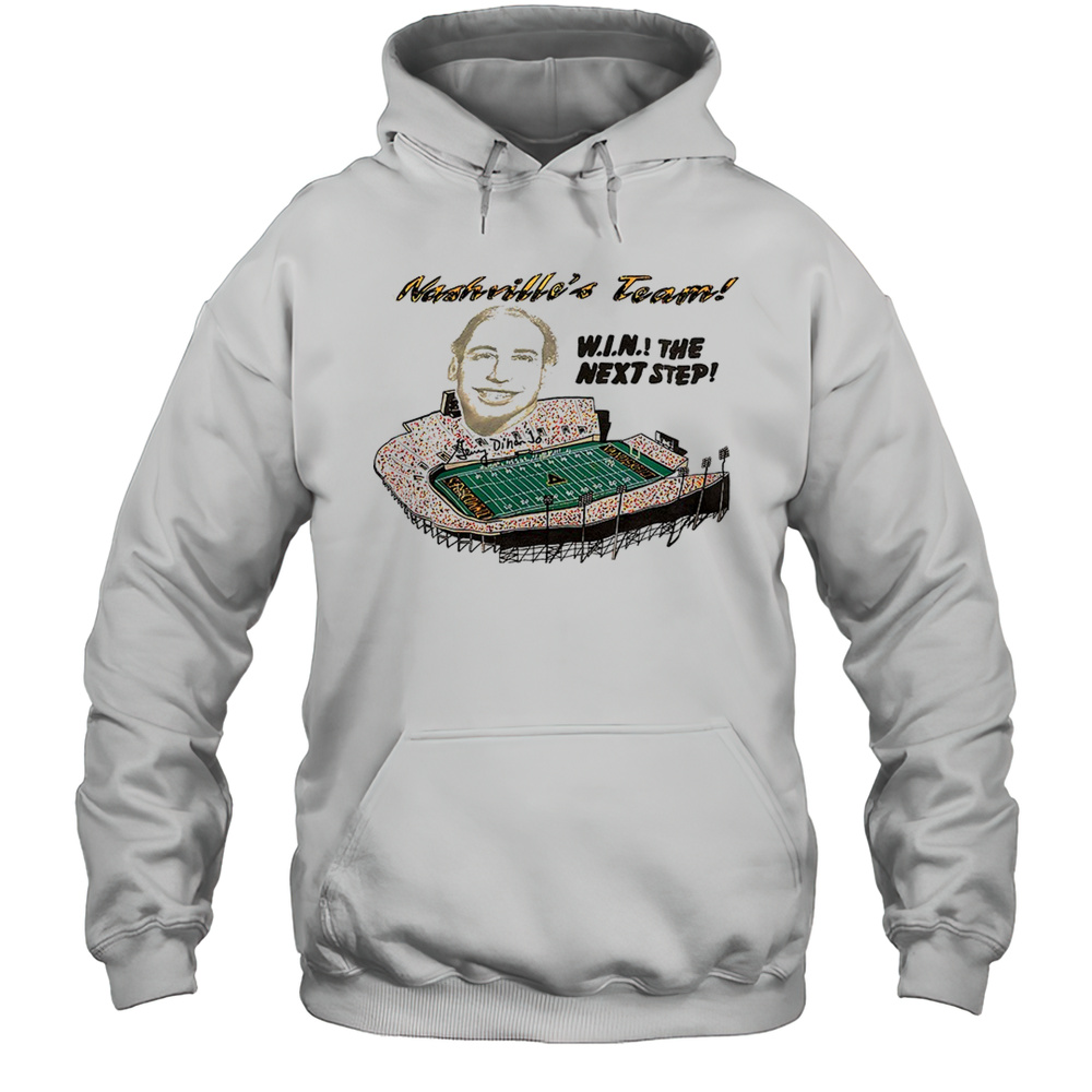Nashvilles Team Win The Next Step Shirt Unisex Hoodie