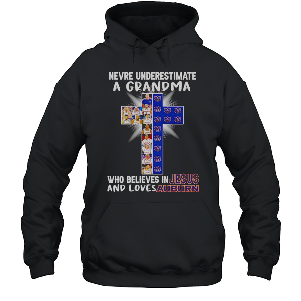 Never Underestimate A Grandma Who Believes In Jesus And Loves Auburn Basketball Shirt Unisex Hoodie