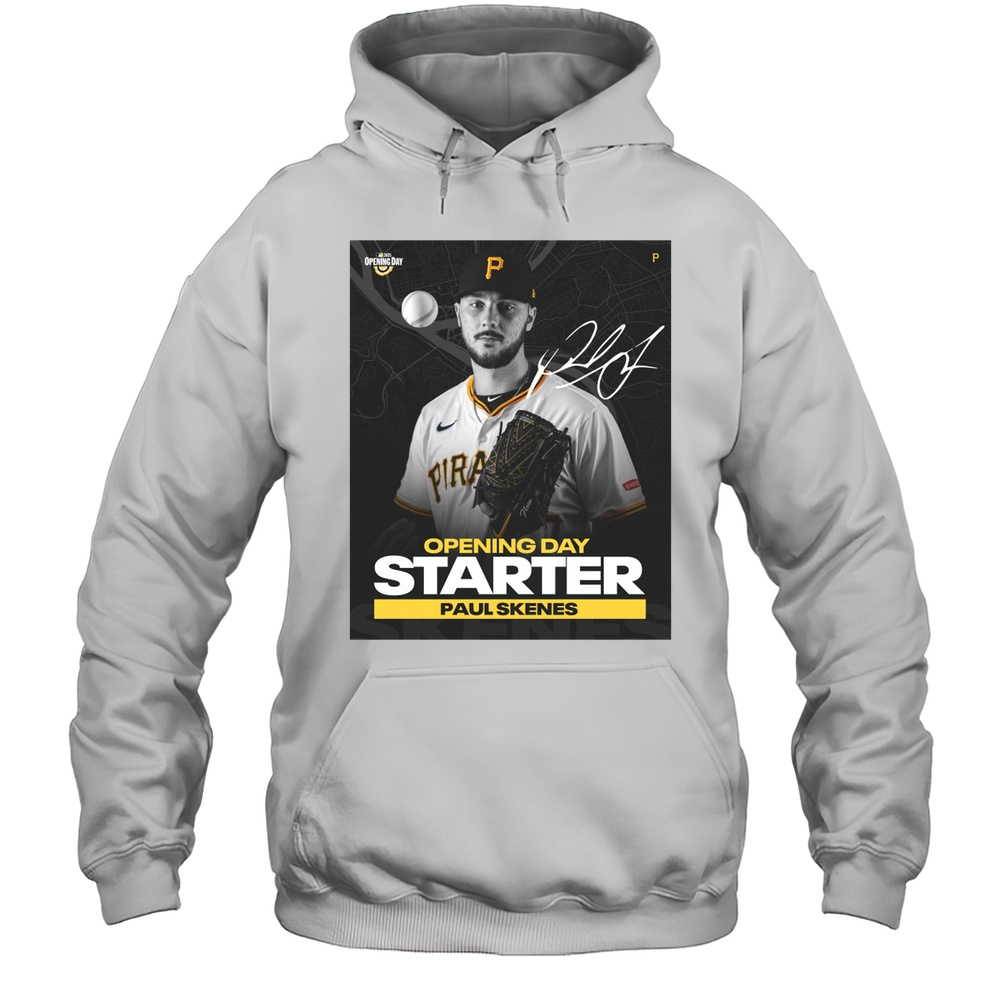 Pittsburgh Pirates Paul Skenes Has Been Named Opening Day Starter Signature Poster T-shirt Unisex Hoodie