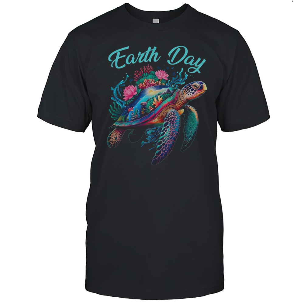 Sea Turtle Earth Day Save The Earth Environmental Protection Shirt