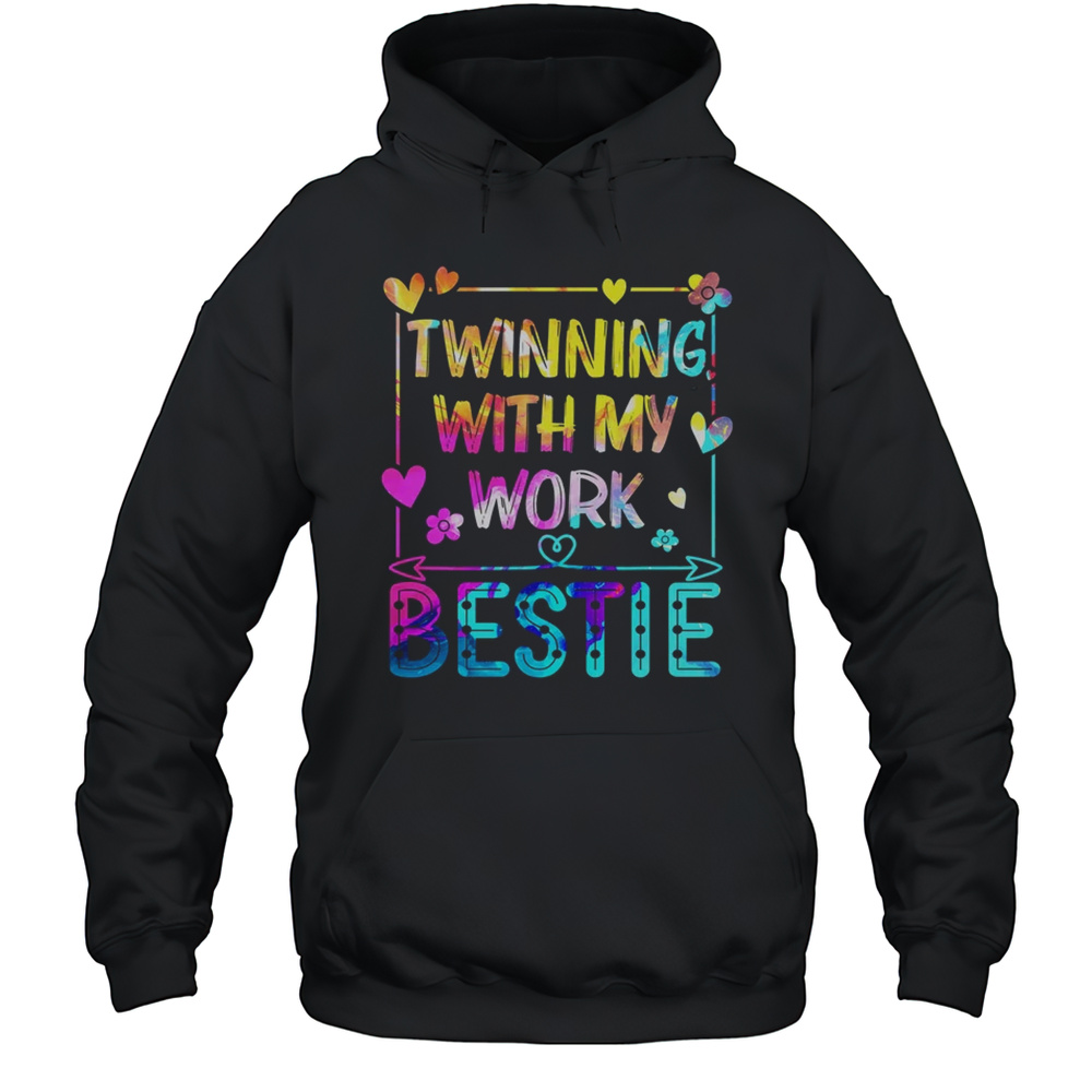 Twinning With My Work Bestie Best Friend Twin Day Week Shirt Unisex Hoodie