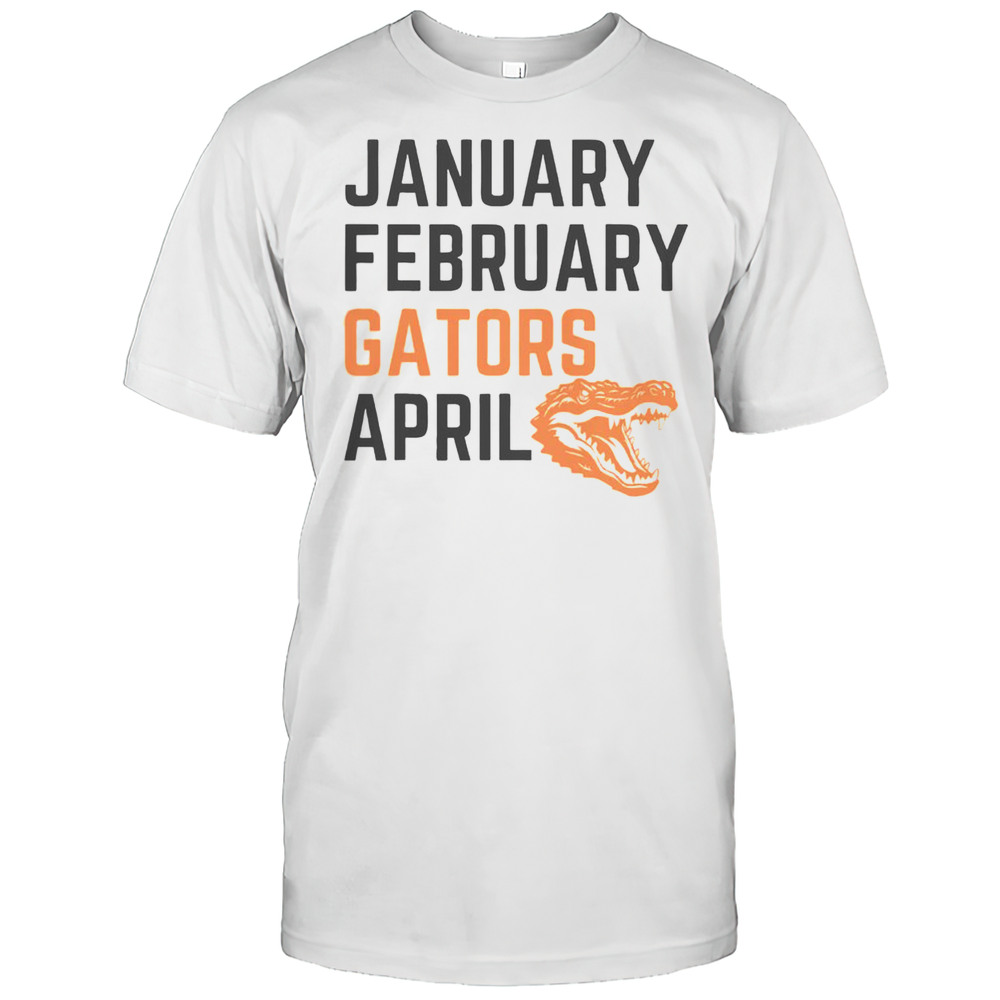 Awesome January February Gator April T-Shirt