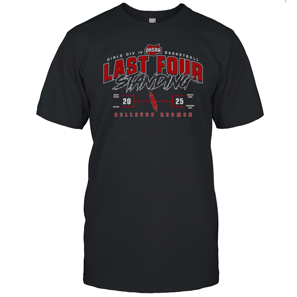 Bellevue Redmen 2025 OHSAA Girls Basketball Division 4 Last Four Standing T-Shirts