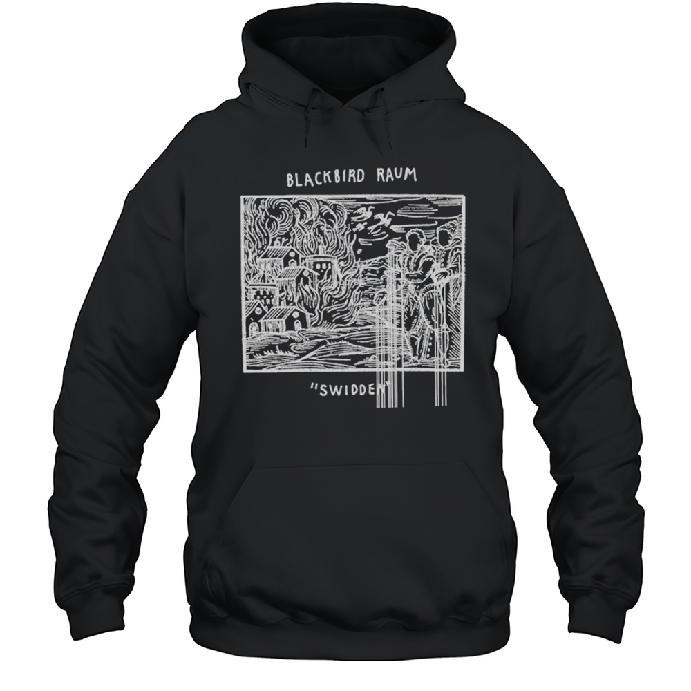 Blackbird Raum Swidden T-shirt Unisex Hoodie