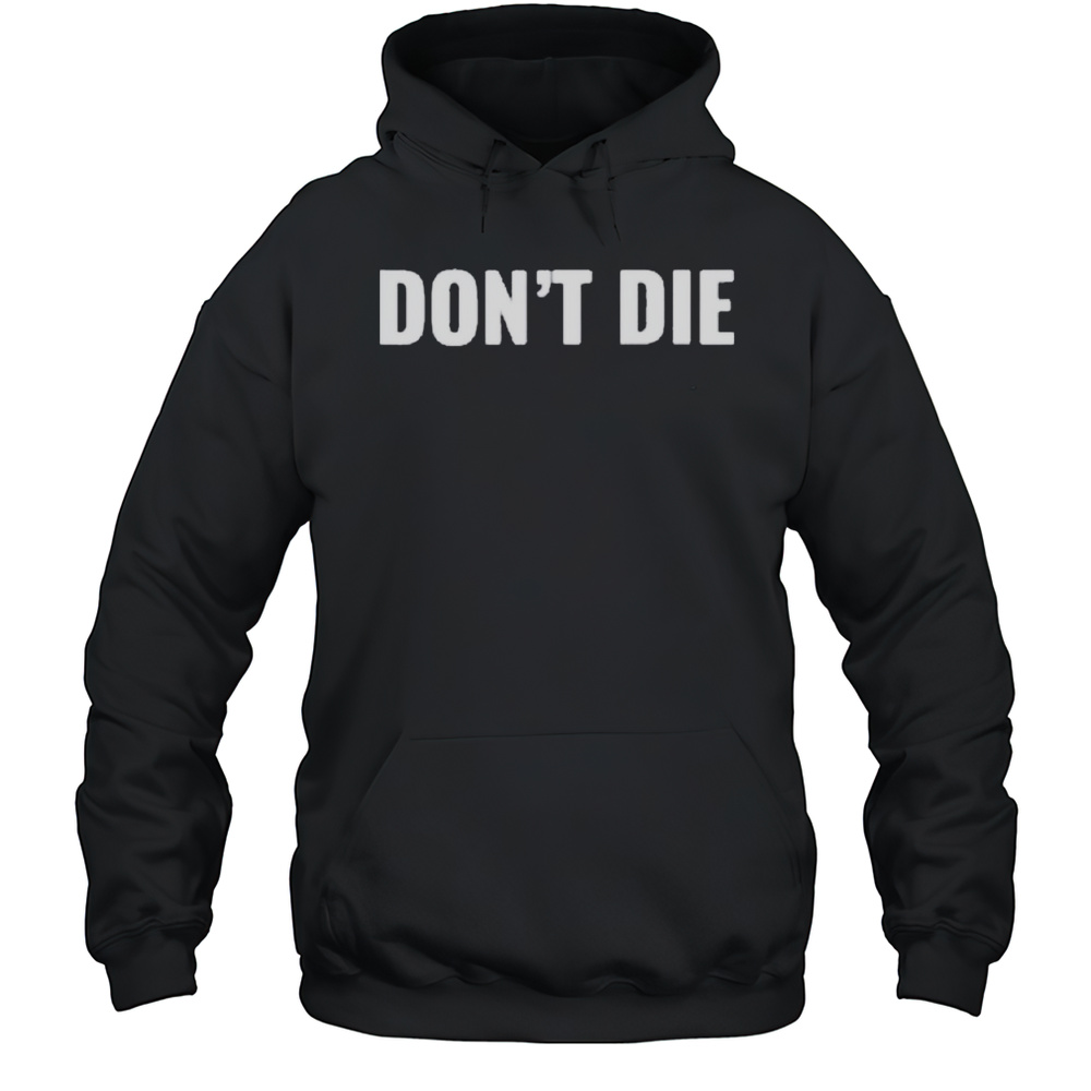 Dont Die Bryan Johnson Shirt Unisex Hoodie