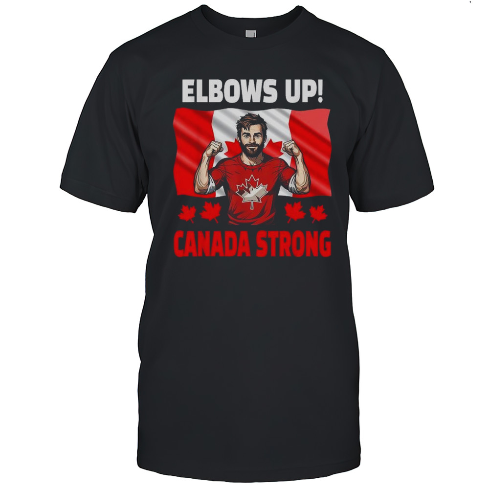 Elbows Up Canada Strong T-Shirt