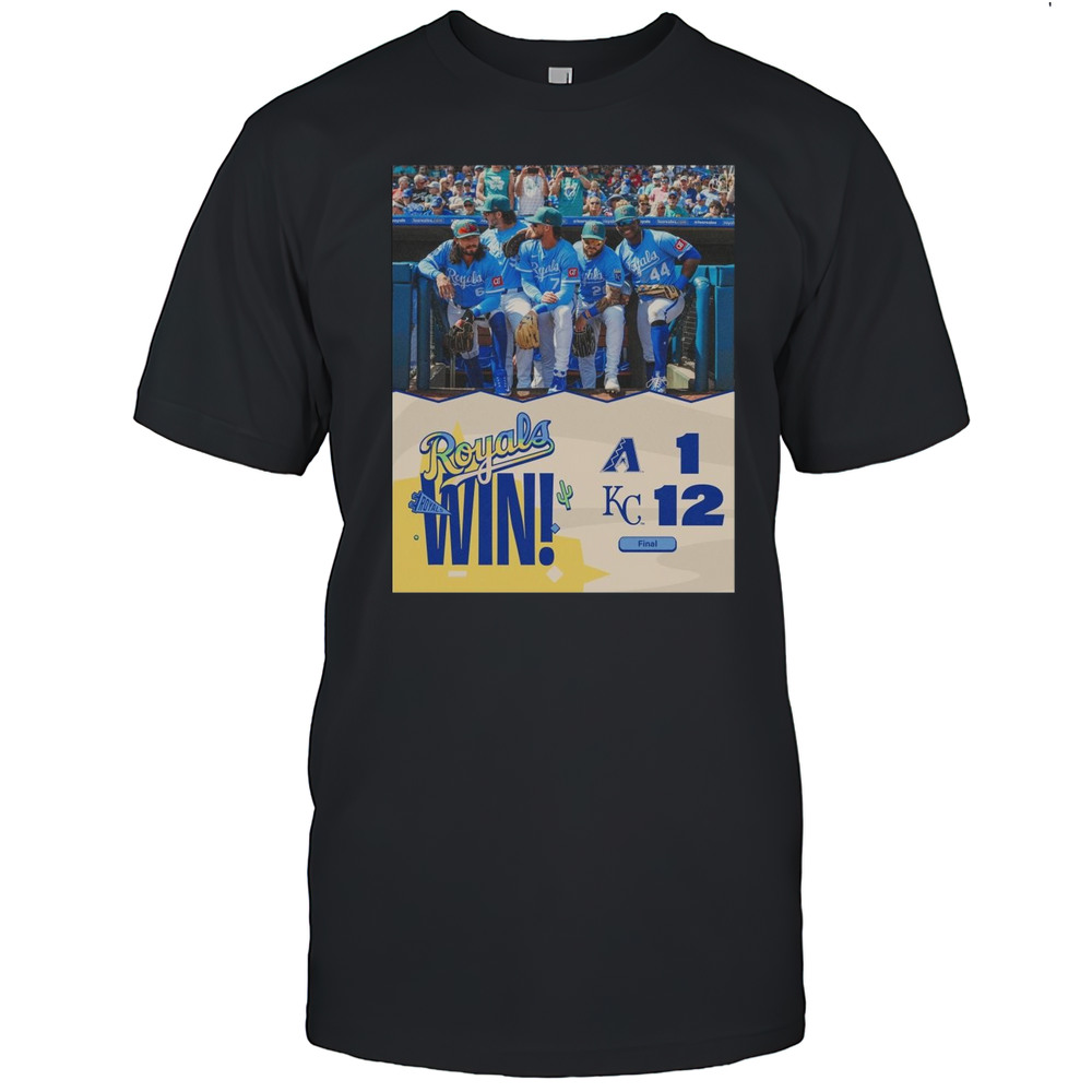 Kansas City Royals Baseball Win 12-1 Arizona Diamondbacks Final Score March 17 2025 T-shirt