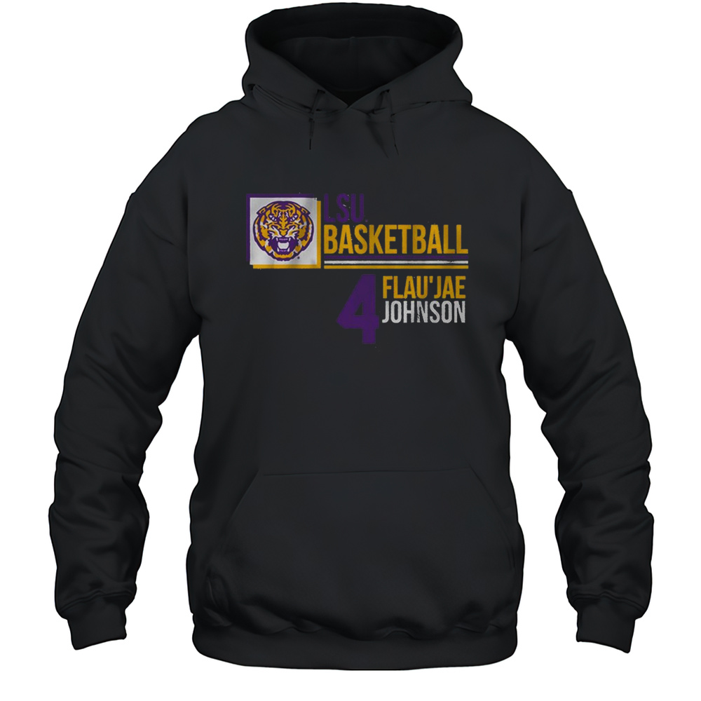 LSU Basketball FlauJae Johnson 4 Shirt Unisex Hoodie